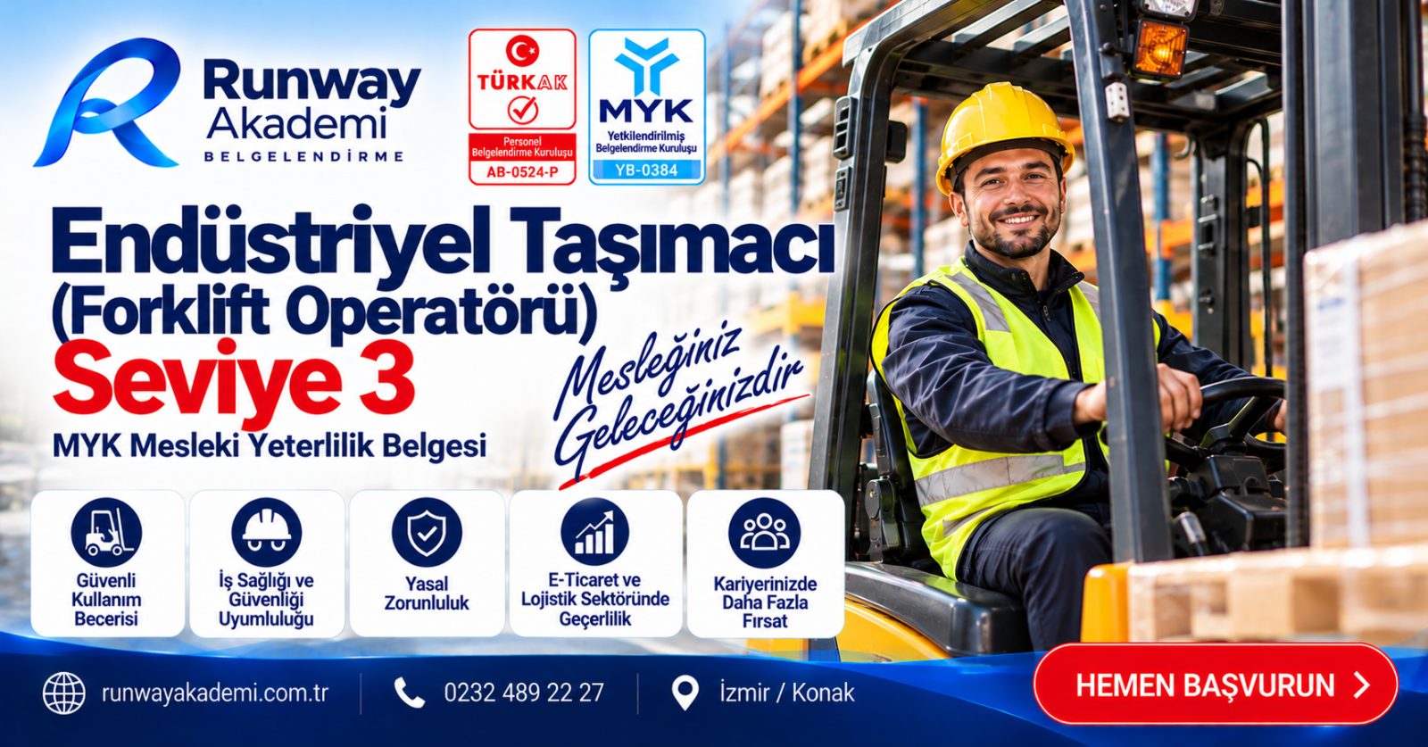 Runway Akademi Endüstriyel Taşımacı Seviye 3 MYK belgesi tanıtımı; depoda forklift, baretli operatör ve yük taşıma ekipmanları.